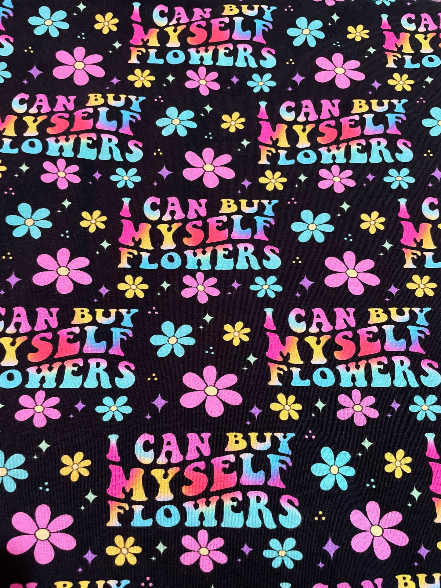 I can buy myself flowers